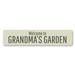 Lizton Sign Shop, Inc Grandmas Garden Custom Aluminum Sign Metal in Brown/Gray/Green | 4 H x 18 W x 0.04 D in | Wayfair 1889-A418