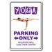 Yoga Novelty Sign | Indoor/Outdoor | Funny Home Décor For Garages, Living Rooms, Bedroom | 17 H x 11 W x 0.1 D in | Wayfair