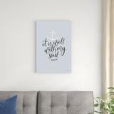 Trinx It Is Well w/ My Soul Crop by Becky Thorns - Wrapped Canvas Textual Art Canvas in Black/Gray | 30 H x 20 W x 1.25 D in | Wayfair