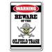 Trinx Belterra Beware of the Oilfield Trash Warning Sign Metal | 7 H x 10 W x 0.1 D in | Wayfair 3B76E8D156EF452D973E7AF6ACB277DA