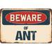 Trinx Aubry Beware of Ant Rustic Sign Resin/Plastic | 10 H x 14 W x 0.1 D in | Wayfair BE64E704DF034865895BF74376260BFA