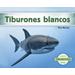 Tiburones Blancos (Great White Sharks) (Spanish Version)