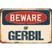 SignMission Beware of Gerbil Sign Plastic in Blue/Brown/Red | 5 H x 7 W x 0.1 D in | Wayfair Z-D-5-BW-Gerbil