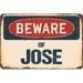 SignMission Beware of Jose Sign Plastic in Blue/Brown/Red | 6 H x 9 W x 0.1 D in | Wayfair Z-D-6-BW-Jose