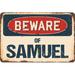 SignMission Beware of Samuel Sign Plastic in Blue/Brown/Red | 6 H x 9 W x 0.1 D in | Wayfair Z-D-6-BW-Samuel