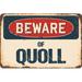 SignMission Beware of Quoll Sign Plastic in Blue/Brown/Red | 6 H x 9 W x 0.1 D in | Wayfair Z-D-6-BW-Quoll