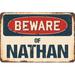 SignMission Beware of Nathan Sign Plastic in Blue/Brown/Red | 5 H x 7 W x 0.1 D in | Wayfair Z-D-5-BW-Nathan