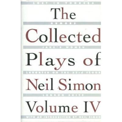 The Collected Plays Of Neil Simon (Volume Iv)
