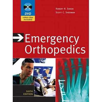 Emergency Orthopedics [With Dvd]