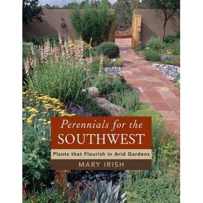 Perennials For The Southwest: Plants That Flourish...