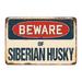 SignMission Beware of Siberian Husky Sign Plastic in Blue/Brown/Red | 13 H x 20 W x 0.1 D in | Wayfair Z-1320-BW-Siberian Husky