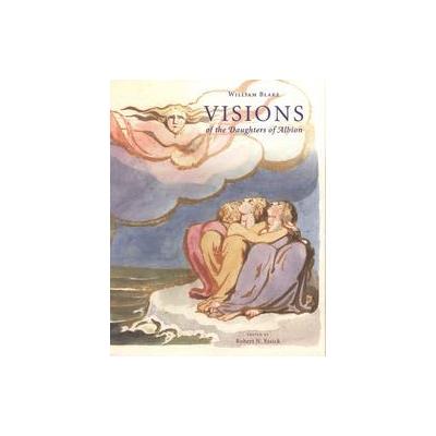 Visions of the Daughters of Albion by William Blake (Hardcover - Huntington Library Pr)
