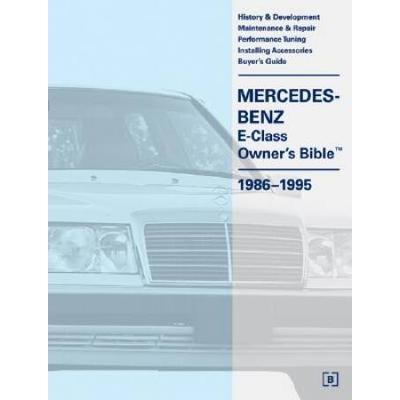 Mercedes-Benz E-Class (W124) Owner's Bible 1986-19...