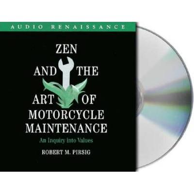 Zen And The Art Of Motorcycle Maintenance: An Inqu...