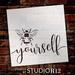 Bee Yourself Stencil by StudioR12 DIY Farmhouse Bumblebee Home & Classroom Decor Spring Script Inspirational Word Art Paint Wood Signs Reusable Mylar Template Select Size 15 x 15 inch