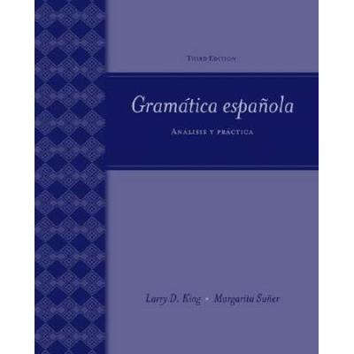 Gramatica Espanola: Analisis Y Practica