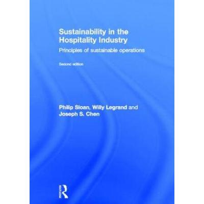 Sustainability In The Hospitality Industry 2nd Ed: Principles Of Sustainable Operations
