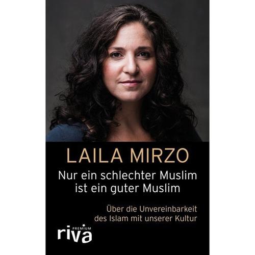 Nur ein schlechter Muslim ist ein guter Muslim - Laila Mirzo, Gebunden