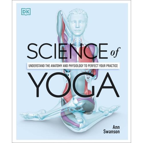 Science Of Yoga - Ann Swanson, Gebunden