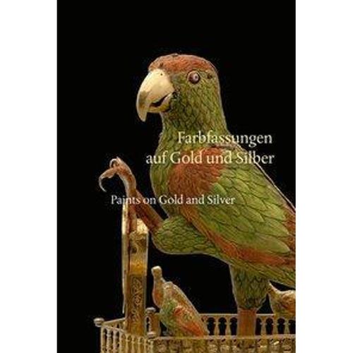 Farbfassungen auf Gold und Silber | Paints on Gold and Silver, Kartoniert (TB)