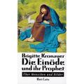 Die Einöde Und Ihr Prophet - Brigitte Kronauer, Leinen