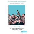 'Ein Volk, Ein Reich, Ein Führer'. Die Deutsche Gesellschaft Im Dritten Reich - Dietmar Süß, Taschenbuch