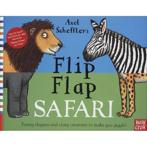 Axel Scheffler's Flip Flap Safari - Axel Scheffler, Gebunden