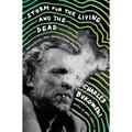 Storm For The Living And The Dead - Charles Bukowski, Gebunden