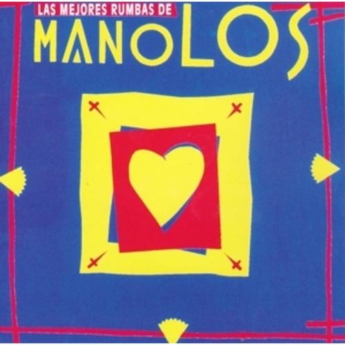 Las Mejores Rumbas De Los Manolos Von Los Manolos, Los Manolos, Cd