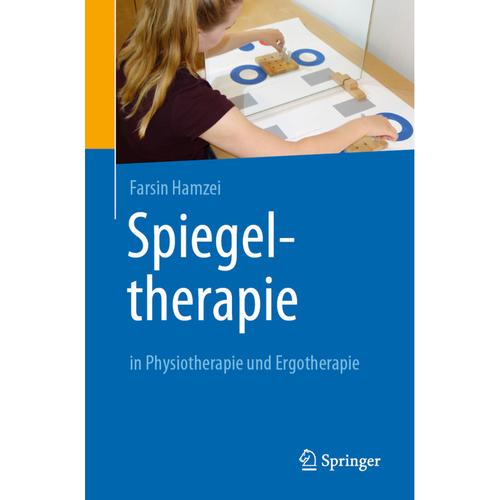 Spiegeltherapie In Physiotherapie Und Ergotherapie - Farsin Hamzei, Kartoniert (TB)