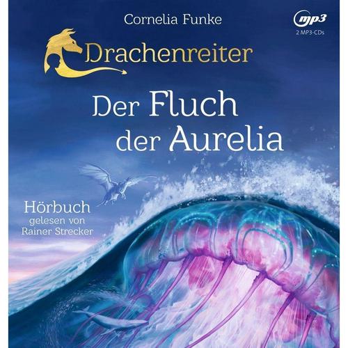 Drachenreiter 3. Der Fluch Der Aurelia, 2 Audio-Cd, Mp3 Von Cornelia Funke, Cornelia Funke, Cornelia Funke, Oetinger Media