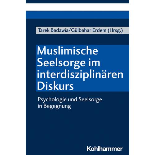 Muslimische Seelsorge Im Interdisziplinären Diskurs, Kartoniert (TB)