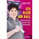 Ich Bleib Am Ball - Jenny Ertl, Gebunden