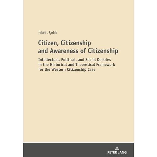 Citizen, Citizenship and Awareness of Citizenship - Fikret Çelik, Kartoniert (TB)