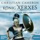 Der Lange Krieg: König Xerxes,3 Audio-Cd, Mp3 - Christian Cameron (Hörbuch)