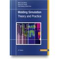 Molding Simulation: Theory And Practice, Gebunden