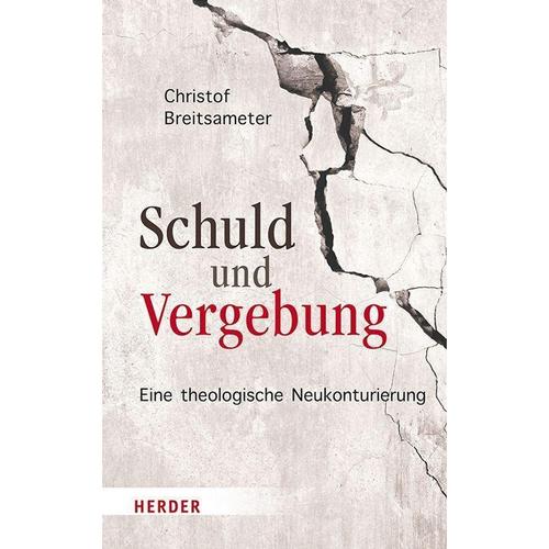 Schuld Und Vergebung Von Christof Breitsameter, Gebunden, 2022
