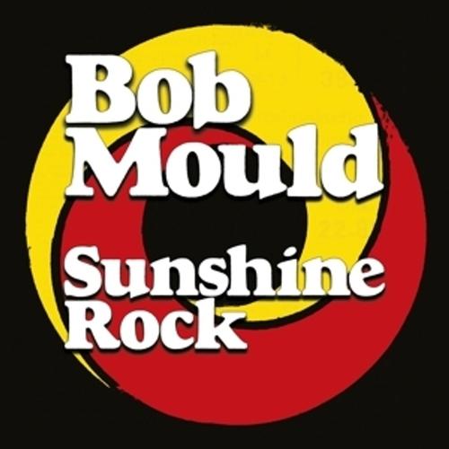 Sunshine Rock - Bob Mould, Bob Mould. (CD)