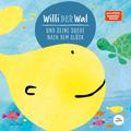 Willi Der Wal Und Seine Suche Nach Dem Glück | Eine Wunderbare Geschichte Über Willi Den Wal Und Seine Freunde Den Meerestieren | Bilderbuch Für Kinde