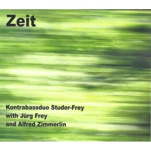 Zeit - Kontrabassduo Studer-Frey with Jürg Frey & Alfred, Kontrabassduo Studer-Frey with Jürg Frey & Alfred Zimmerlin, Kontrabassduo Studer-Frey with