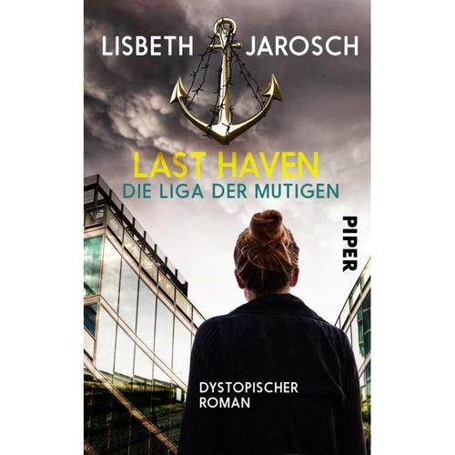 Die Liga Der Mutigen / Last Haven Bd.2 - Lisbeth Jarosch, Taschenbuch
