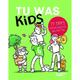 Tu Was Kids - Nicole Röndigs, Gebunden