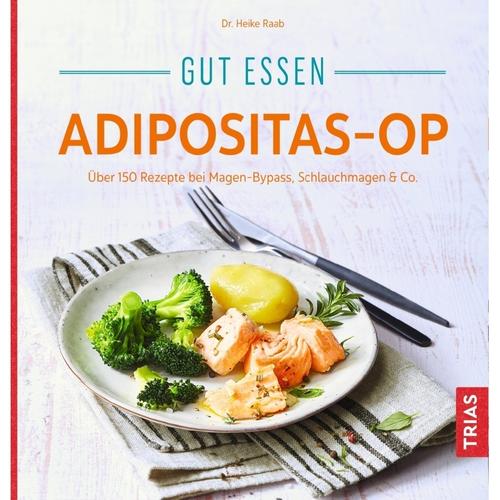 Gut Essen Adipositas-Op - Heike Raab, Kartoniert (TB)
