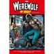 Werewolf By Night Classic Collection - Gerry Conway, Mike Ploog, Roy Thomas, Jean Thomas, Doug Moench, Marv Wolfman, Don Perlin, und weitere, Gebunden