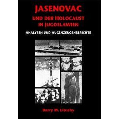 Jasenovac und der Holocaust in Jugoslawien - Barry M. Lituchy, Taschenbuch