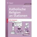 Katholische Religion An Stationen Spezial - Altes Testament - Heinz-Lothar Worm, Geheftet
