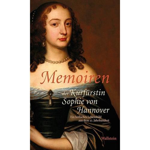 Memoiren Der Kurfürstin Sophie Von Hannover - Kurfürstin Sophie von Hannover, Gebunden