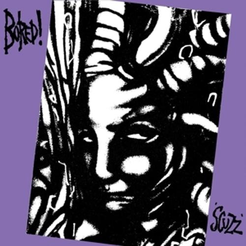 Scuzz (Vinyl) - Bored!, Bored!. (LP)
