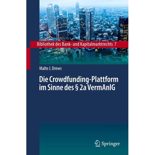 Die Crowdfunding-Plattform Im Sinne Des 2A Vermanlg - Malte J. Drews, Gebunden