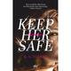 Keep Her Safe - K. A. Tucker, Taschenbuch